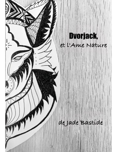 Dvorjack, et l'Ame Nature de Jade Bastide
