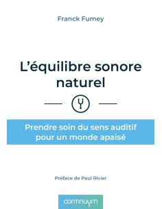 L'équilibre sonore naturel de Franck Fumey