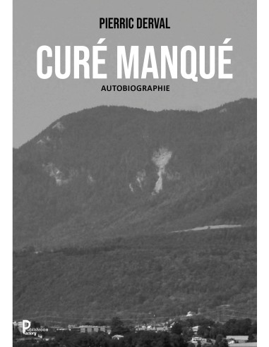 CURÉ MANQUÉ de PIERRIC DERVAL