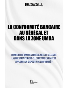 La Conformité bancaire au Sénégal et dans la Zone UMOA de MOUSSA SYLLA