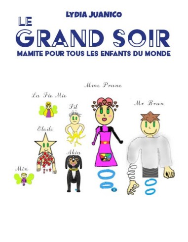 LE GRAND SOIR -Mamite pour tous les enfants du monde - de Lydia JUANICO