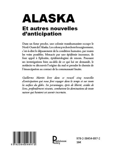 ALASKA - Et autres nouvelles d'anticipation de Guillermo MARTIN