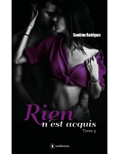 "Rien n'est acquis - tome 3"