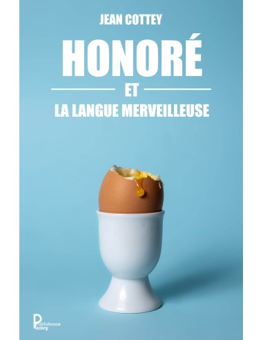 Honoré et la langue merveilleuse de JEAN COTTEY