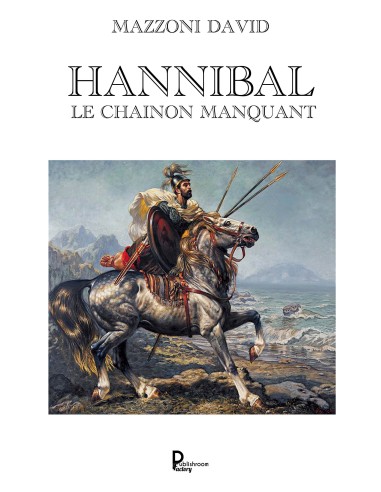 HANNIBAL LE CHAINON MANQUANT de MAZZONI DAVID