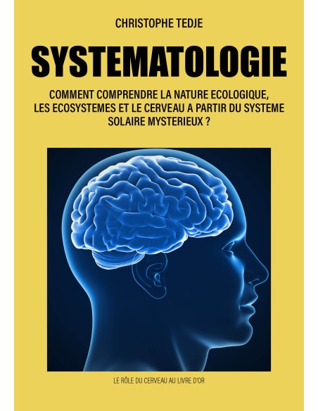 SYSTEMATOLOGIE de CHRISTOPHE TEDJE