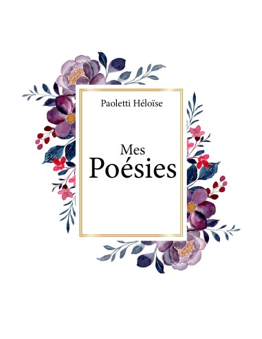 Mes Poésies de Paoletti Héloïse