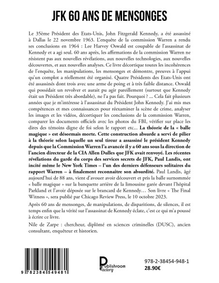 JFK 60 ans de mensonges - L'assassinat de Kennedy en partie résolu de Nile De Zarpe