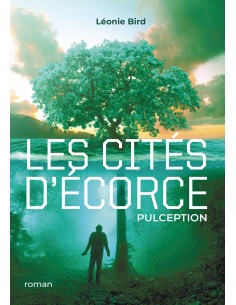 Les Cités d'Écorce - Pulception - de Léonie BIRD