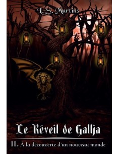 Le réveil de Gallja - À la découverte d’un nouveau monde -Tome 2 - de L. S. Martins