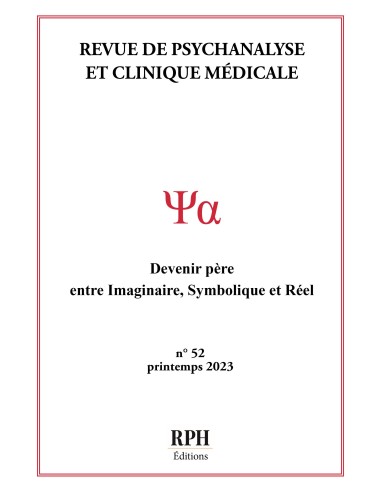 Revue de Psychanalyse et Clinique Médicale n°52 de RPH Fernando de Amorim (Sous la direction de )