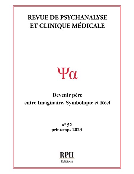 Revue de Psychanalyse et Clinique Médicale n°52 de RPH Fernando de Amorim (Sous la direction de )