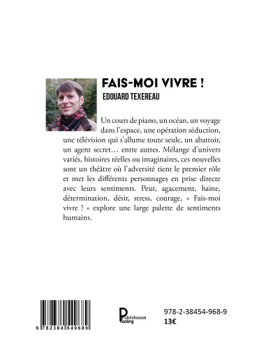 Fais-moi vivre ! Nouvelles de Edouard Texereau