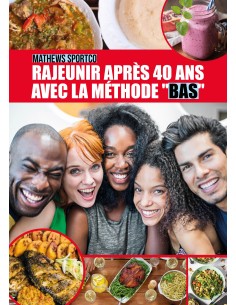 Rajeunir après 40 ans avec la méthode "BAS" de Mathews Sportco