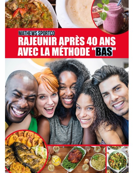 Rajeunir après 40 ans avec la méthode "BAS" de Mathews Sportco