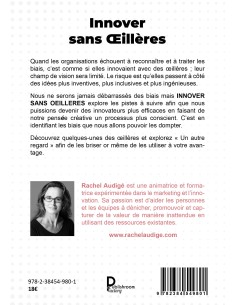 Innover sans Œillères-Les biais bizarres qui brident la créativité et comment les dompter de rachel audigé 2