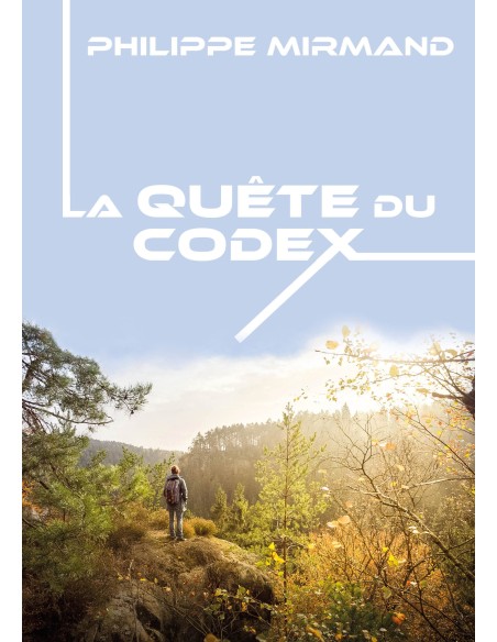 LA QUÊTE DU CODEX de PHILIPPE MIRMAND