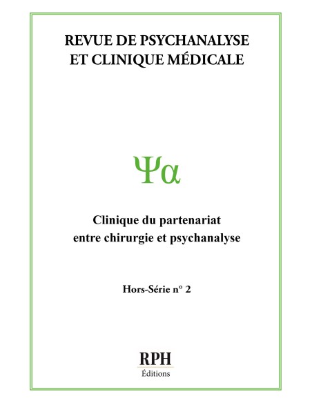 Revue de Psychanalyse et Clinique Médicale Hors-Série n° 2 de RPH Éditions