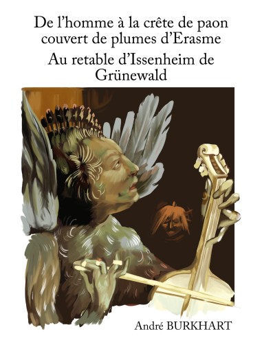 De L'homme à la crête de paon couvert de plumes d'Erasme de André BURKHART