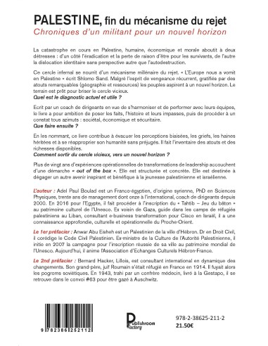 PALESTINE. Fin du mécanisme du rejet. Chroniques d'un militant pour un nouvel horizon de Adel Paul Boulad