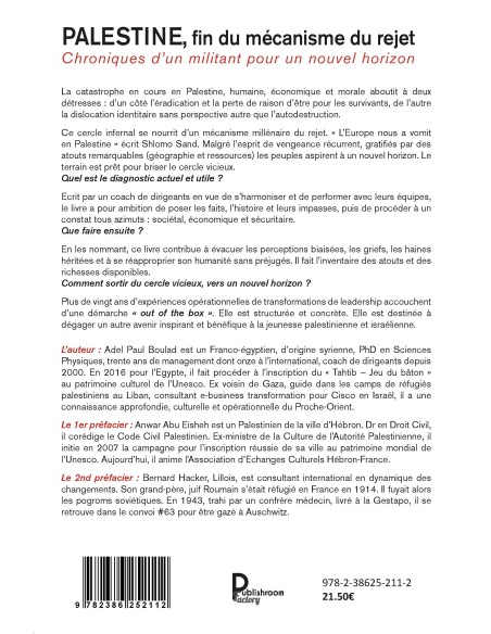 PALESTINE. Fin du mécanisme du rejet. Chroniques d'un militant pour un nouvel horizon de Adel Paul Boulad