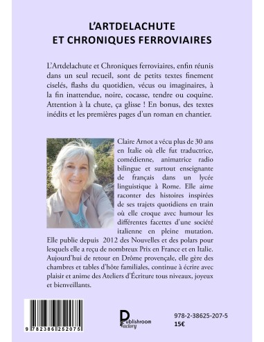 L’ArtDeLaChute  et Chroniques ferroviaires de Claire Arnot