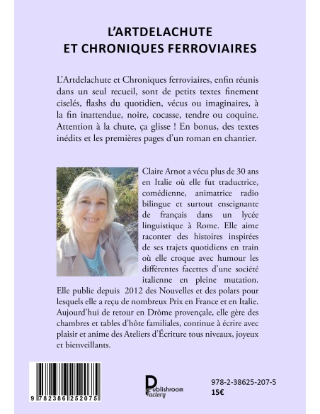 L’ArtDeLaChute  et Chroniques ferroviaires de Claire Arnot