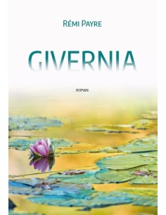 GIVERNIA de Rémy PAIRE