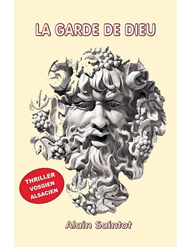 LA GARDE DE DIEU de Alain Saintot