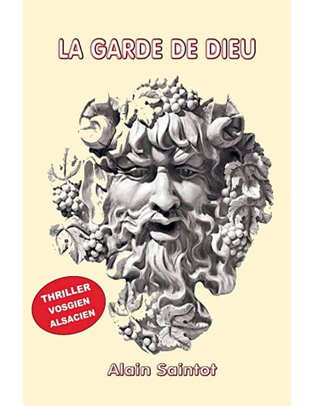 LA GARDE DE DIEU de Alain Saintot