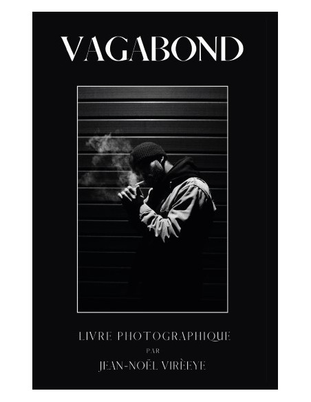 Vagabond. Livre photographique de Jean-Noël Virèeye