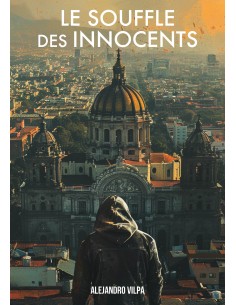 Le souffle des innocents de Alejandro Vilpa