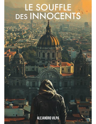 Le souffle des innocents de Alejandro Vilpa
