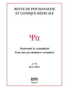 Revue de Psychanalyse et Clinique Médicale n° 53 RPH Éditions