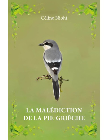 La malédiction de la Pie-grièche de Céline Nioht