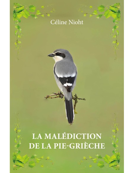 La malédiction de la Pie-grièche de Céline Nioht