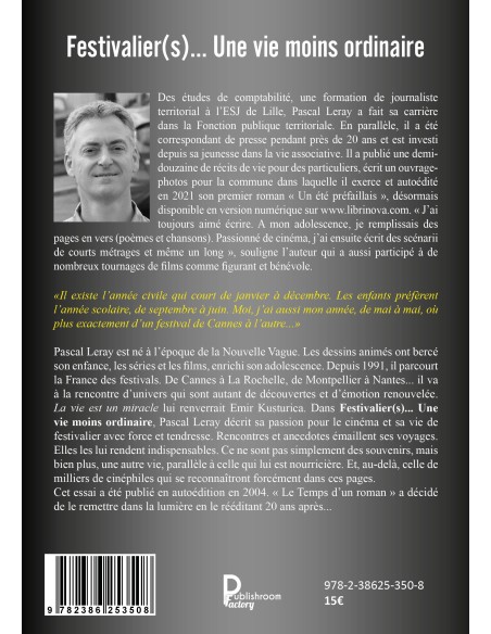 Festivalier (s)... Une vie moins ordinaire de Pascal Leray