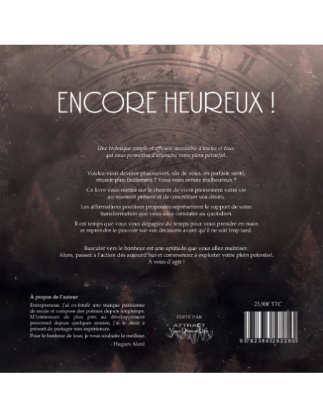 ENCORE HEUREUX ! 1800 affirmations positives pour vivre dans la joie et le bonheur de HUGUES ALARD