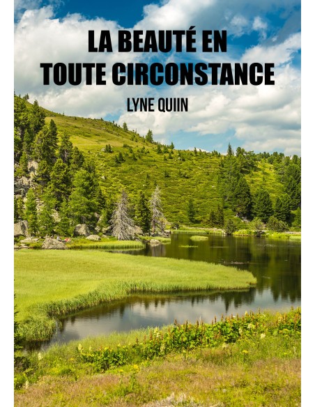 La beauté en toute circonstance de LYNE QUIIN