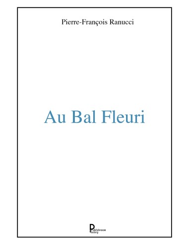 Au bal Fleuri de Pierre-François Ranucci