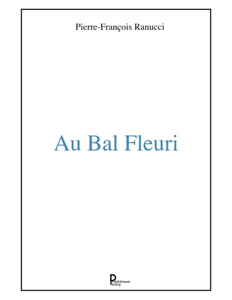 Au bal Fleuri de Pierre-François Ranucci