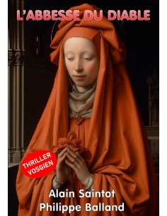 L'abbesse du Diable de Alain Saintot et Philippe Balland