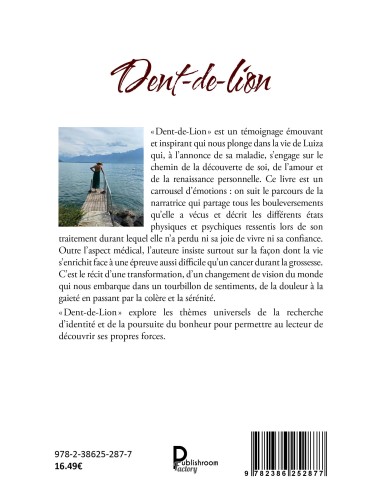 Dent-de-Lion. Quand la vie s’épanouit à l’ombre du cancer de Luiza Bruchez