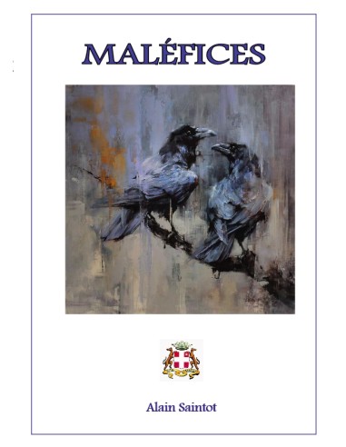 Maléfices de Alain Saintot