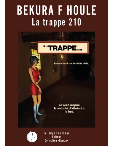 La trappe 210 de Bekura F Houle