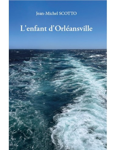 L'enfant d'Orléansville de Jean-Michel SCOTTO