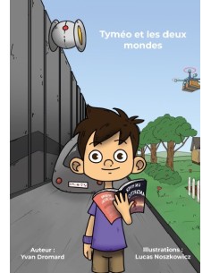 Tyméo et les deux mondes de Yvan Dromard