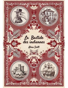 La Bastide des indiennes de Alma Scott