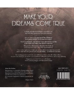 Make your dreams come true.  1800 positive affirmations for living with joy and happiness de HUGUES ALARD 2