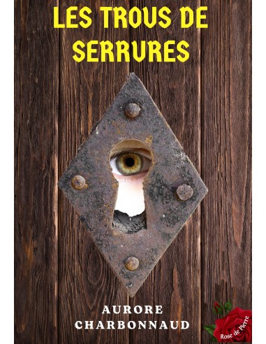 Les trous de serrures de Aurore CHARBONNAUD